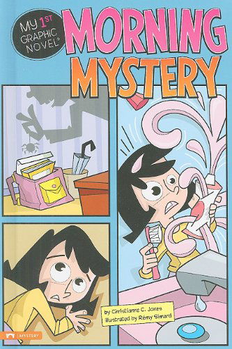 Cover for Christianne C. Jones · Morning Mystery (My First Graphic Novel) (Hardcover Book) (2010)