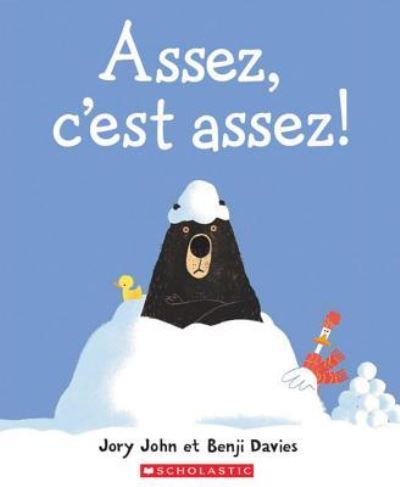 Cover for Jory John · Assez, C'est Assez! (Book) (2018)