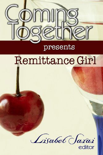 Cover for Remittance Girl · Coming Together Presents Remittance Girl (Paperback Book) (2010)