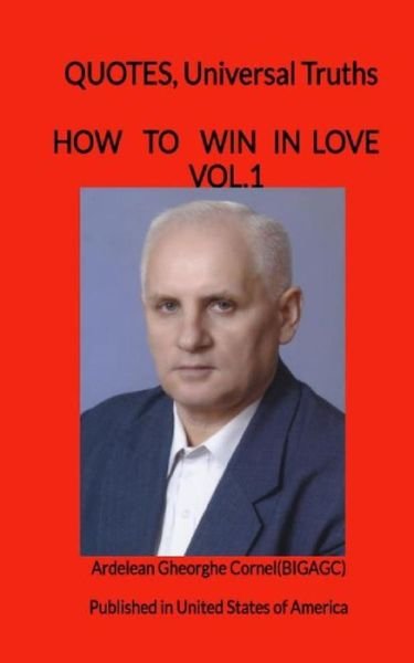 Cover for Gheorghe Cornel Ardelean · How to Win in Love: the Best and Utils Ideas to Win in Love (Paperback Bog) (2010)
