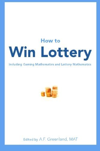 Cover for A F Greenland Mat · How to Win Lottery: Including Gaming Mathematics and Lottery Mathematics (Pocketbok) (2010)