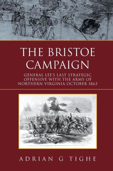 Cover for Adrian G Tighe · The Bristoe Campaign (Paperback Book) (2010)