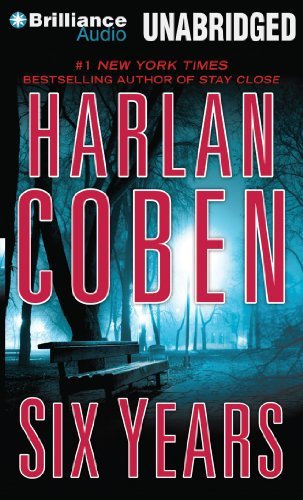 Cover for Harlan Coben · Six Years (Lydbog (CD)) [Unabridged edition] (2014)