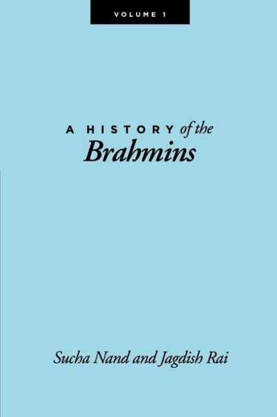 Cover for Sucha · A History of the Brahmins, Volume 1 (Paperback Book) (2011)