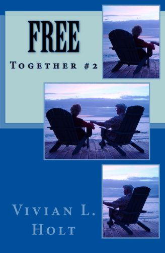 Cover for Vivian L Holt · Free: Together (Taschenbuch) (2011)