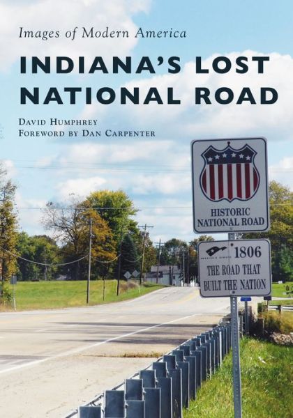 Cover for David Humphrey · Indiana's Lost National Road (Paperback Book) (2018)