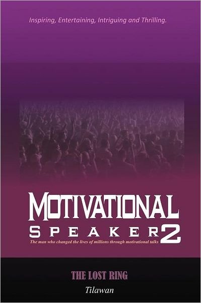 Cover for Tilawan · Motivational Speaker2: the Lost Ring (Paperback Book) (2012)