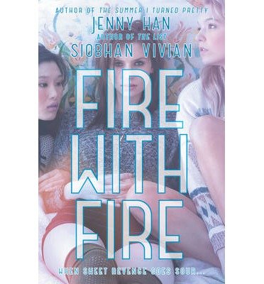 Cover for Jenny Han · Fire with Fire (Taschenbuch) (2013)