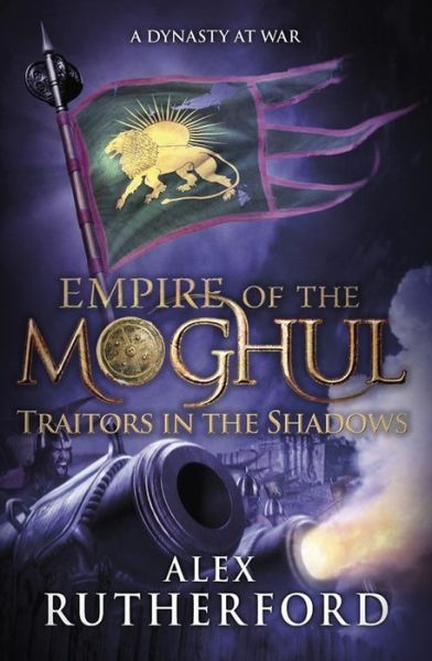 Cover for Alex Rutherford · Empire of the Moghul: Traitors in the Shadows (Paperback Book) (2015)