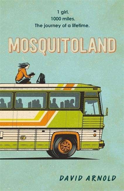 Cover for David Arnold · Mosquitoland: 'Sparkling, startling, laugh-out-loud' Wall Street Journal (Paperback Bog) (2015)