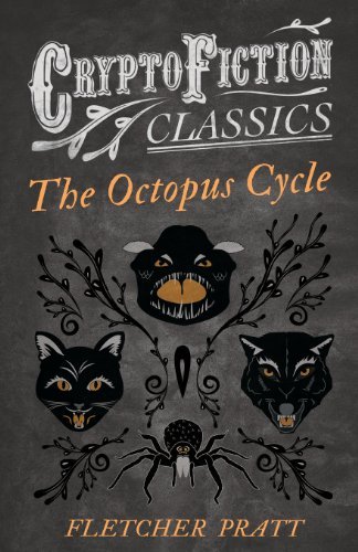 Cover for Irvin Lester · The Octopus Cycle (Cryptofiction Classics) (Taschenbuch) (2013)