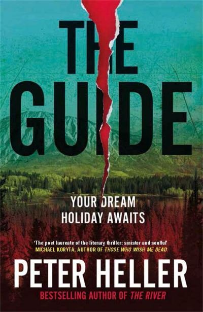 The Guide - Peter Heller - Books - Orion Publishing Co - 9781474623902 - June 9, 2022