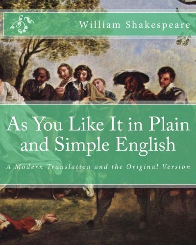 Cover for William Shakespeare · As You Like It in Plain and Simple English: a Modern Translation and the Original Version (Dover Books on Physics) (Paperback Bog) (2012)