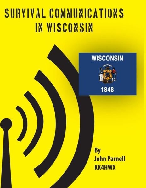 Cover for John Parnell · Survival Communications in Wisconsin (Pocketbok) (2012)