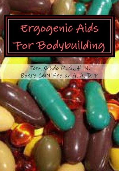 Cover for Hn Tony Xhudo Ms · Ergogenic Aids for Bodybuilding (Pocketbok) (2012)