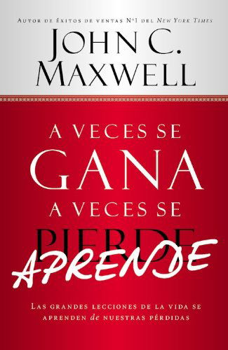 Cover for John C. Maxwell · Veces se Gana - A Veces Aprende (Audiobook (CD)) [Spanish, Unabridged edition] (2014)