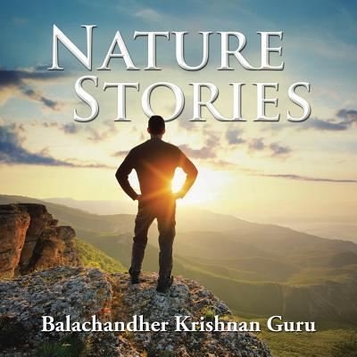 Cover for Balachandher Krishnan Guru · Nature Stories (Paperback Book) (2016)