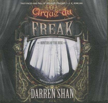 Cover for Darren Shan · Hunters of the Dusk (Cirque Du Freak: the Saga of Darren Shan, Book 7) (Library Edition) (Cirque Du Freak: Saga of Darren Shan) (Audiobook (CD)) [Library, Unabridged Library edition] (2014)