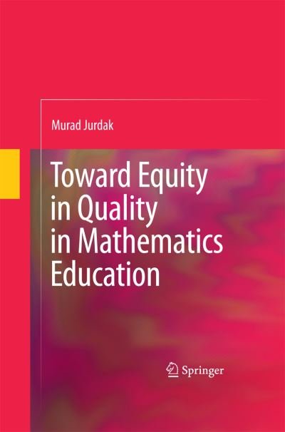 Cover for Murad Jurdak · Toward Equity in Quality in Mathematics Education (Paperback Book) [2009 edition] (2014)
