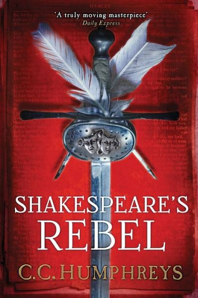 Cover for C C Humphreys · Shakespeare's Rebel (Paperback Book) (2015)