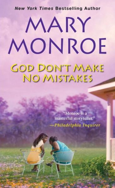 God Don't Make No Mistakes - Mary Monroe - Books - Kensington Publishing - 9781496700902 - March 29, 2016