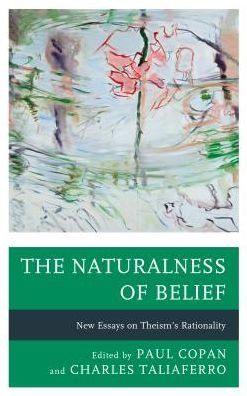Cover for Paul Copan · The Naturalness of Belief: New Essays on Theism’s Rationality (Gebundenes Buch) (2018)
