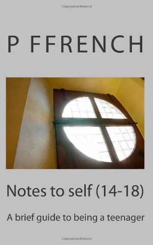 Cover for P Ffrench · Notes to Self (14-18): a Brief Guide to Being a Teenager (Taschenbuch) (2014)