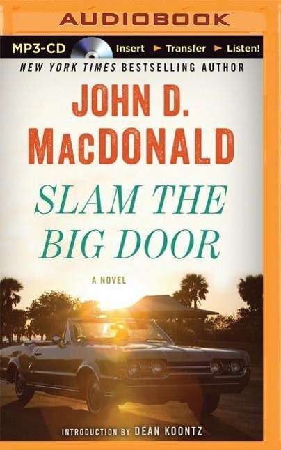 Cover for John D Macdonald · Slam the Big Door (MP3-CD) (2015)