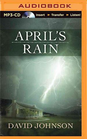 April's Rain - David Johnson - Audio Book - Brilliance Audio - 9781501273902 - September 8, 2015