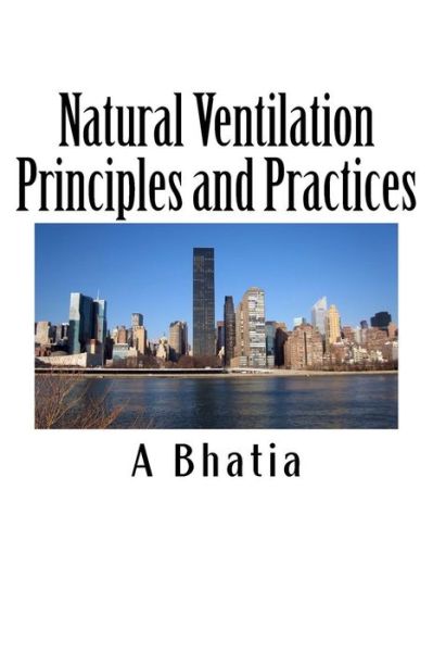 Cover for A Bhatia · Natural Ventilation Principles and Practices: Hvac E-book (Paperback Book) (2014)