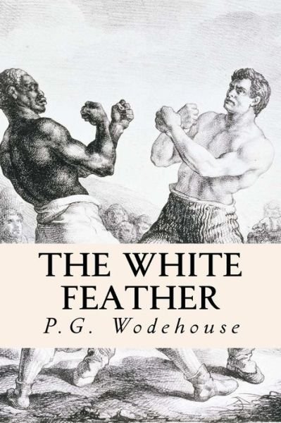 Cover for P.g. Wodehouse · The White Feather (Paperback Book) (2014)