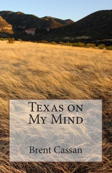 Cover for Brent Cassan · Texas on My Mind (Paperback Book) (2015)