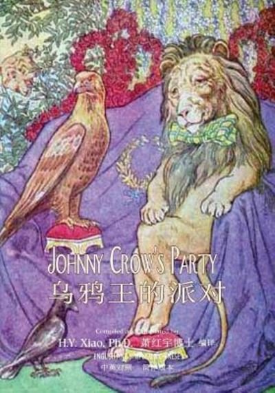 Johnny Crow's Party (Simplified Chinese) - H y Xiao Phd - Kirjat - Createspace Independent Publishing Platf - 9781505923902 - torstai 11. kesäkuuta 2015