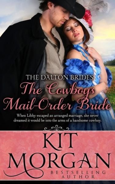 Cover for Kit Morgan · The Cowboy's Mail-order Bride (Paperback Book) (2014)