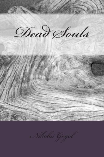 Cover for Nikolai Vasilievich Gogol · Dead Souls (Paperback Book) (2015)