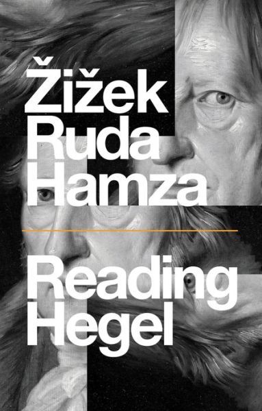 Reading Hegel - Slavoj Zizek - Books - John Wiley and Sons Ltd - 9781509545902 - December 17, 2021