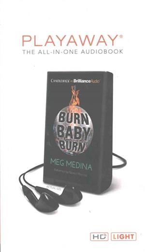 Cover for Meg Medina · Burn Baby Burn (MISC) (2016)