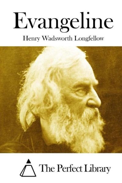 Cover for Henry Wadsworth Longfellow · Evangeline (Paperback Book) (2015)