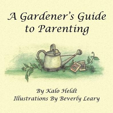 Cover for Kalo Heldt · A Gardener's Guide to Parenting (Paperback Book) (2017)