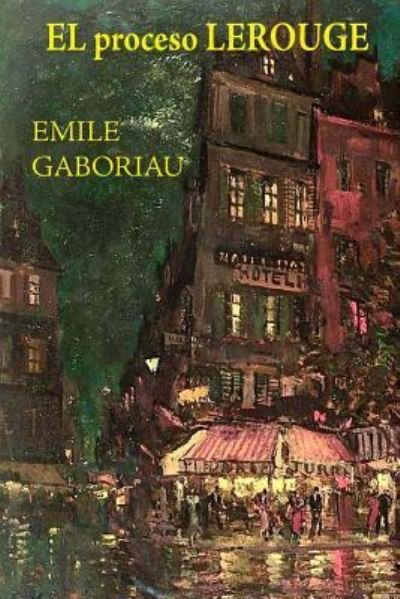 Cover for Emile Gaboriau · El proceso Lerouge (Paperback Bog) (2015)