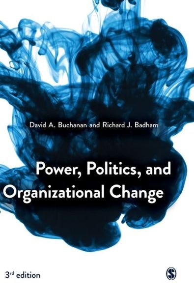 Cover for David Buchanan · Power, Politics, and Organizational Change (Hardcover bog) [3 Revised edition] (2020)