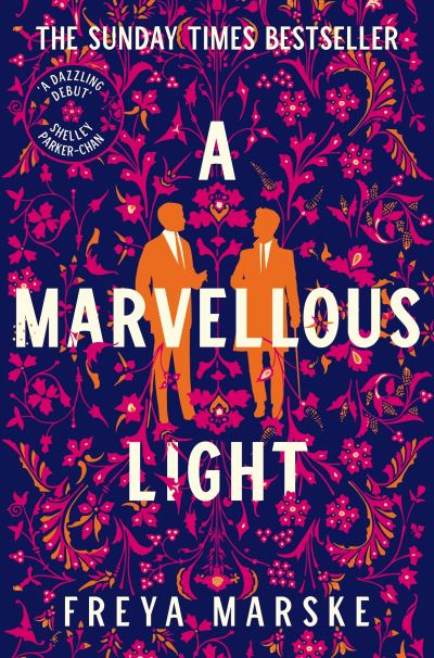 Cover for Freya Marske · A Marvellous Light: A dazzling, queer romantic fantasy - The Last Binding (Paperback Book) (2022)