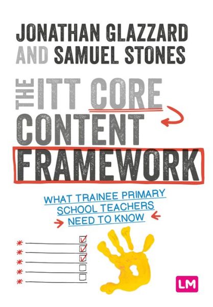 Cover for Jonathan Glazzard · The ITT Core Content Framework: What trainee primary school teachers need to know - Ready to Teach (Paperback Book) (2020)