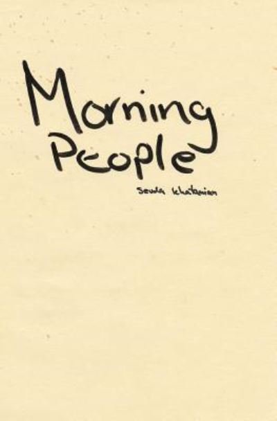 Cover for Sevda Khatamian · Morning People (Taschenbuch) (2017)