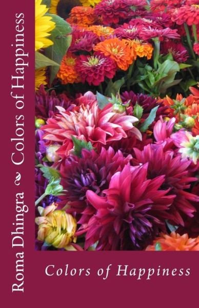 Cover for Roma Dhingra · Colors of Happiness (Paperback Book) (2016)