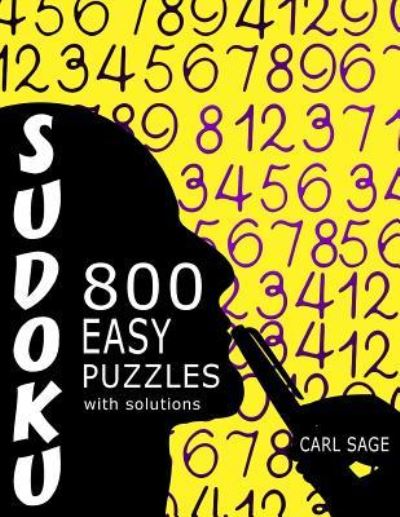 Cover for Carl Sage · Sudoku 800 Easy Puzzles With Solutions (Paperback Book) (2016)