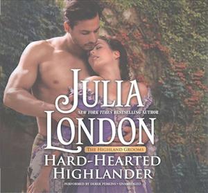 Hard-Hearted Highlander - Julia London - Musiikki - Harlequin Books - 9781538408902 - tiistai 25. huhtikuuta 2017