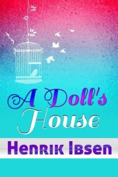 Cover for Henrik Ibsen · A Doll's House (Paperback Bog) (2016)