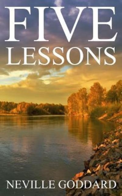 Cover for Neville Goddard · Five Lessons (Paperback Bog) (2016)