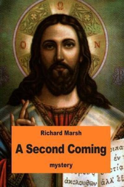 Cover for Richard Marsh · A Second Coming (Taschenbuch) (2016)